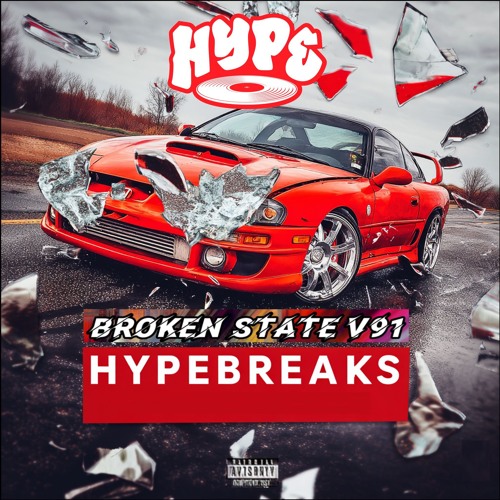 HypeBreaks Broken State v91 Recorded Live On Twitch