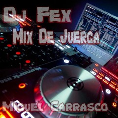 DJ FEX MIX JUERGA VOL1 Amarillo, Yo Perreo Sola, Medusa, Azul, Rompe Rodilla, 4K By CARLEEX
