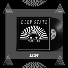 Mastuh - Deep State