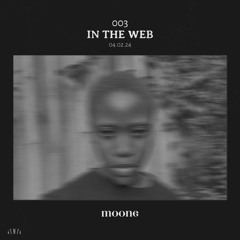In the Web 003 - Moone