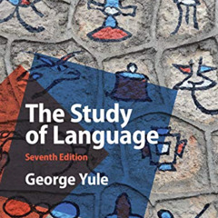 FREE EPUB 📪 The Study of Language by  George Yule KINDLE PDF EBOOK EPUB