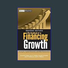 [Ebook]$$ 📚 The Handbook of Financing Growth: Strategies, Capital Structure, and M&A Transactions