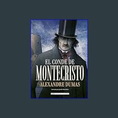 *DOWNLOAD$$ ⚡ El Conde de Montecristo (Clásicos ilustrados) (Spanish Edition)     Hardcover – Dece