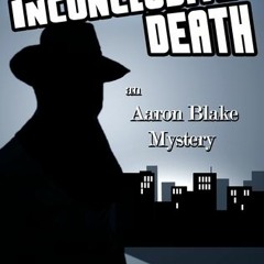 22+ Inconclusive Death an Aaron Blake Mystery by Carol Carroll