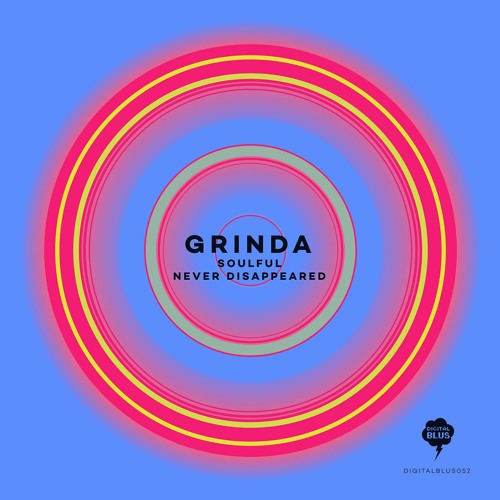 [OUT NOW] Grinda - Never Disappeared (Digital Blus 052 / 17.12.2021)