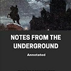 Full Pages [PDf] Notes From The Underground by Fyodor Dostoevsky For Free