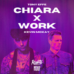 CHIARA x WORK [Kueto Mashup] *filtered for copyright*