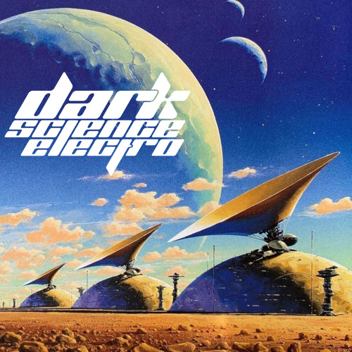Dark Science Electro - Episode 626 - 9/3/2021