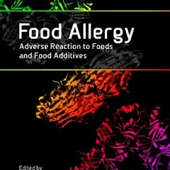 ❤️ Download Food Allergy: Adverse Reaction to Foods and Food Additives by  Dean D. Metcalfe,Hugh