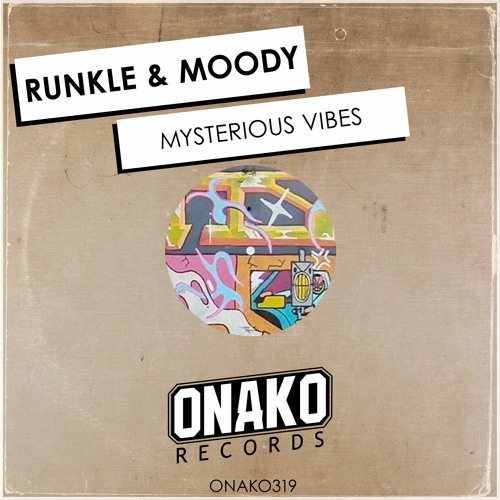 Runkle & Moody - Mysterious Vibes (Radio Edit) [ONAKO319]