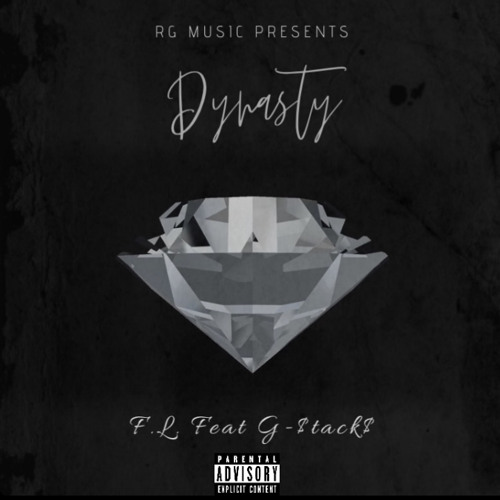 Dynasty F.L. Feat. G-$tack$