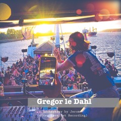 Gregor le Dahl - Bootsparty by Jerome (After Live Set Recording)