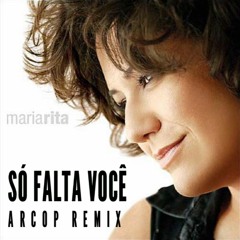 Maria Rita - Só Falta Você (ArCop Remix)