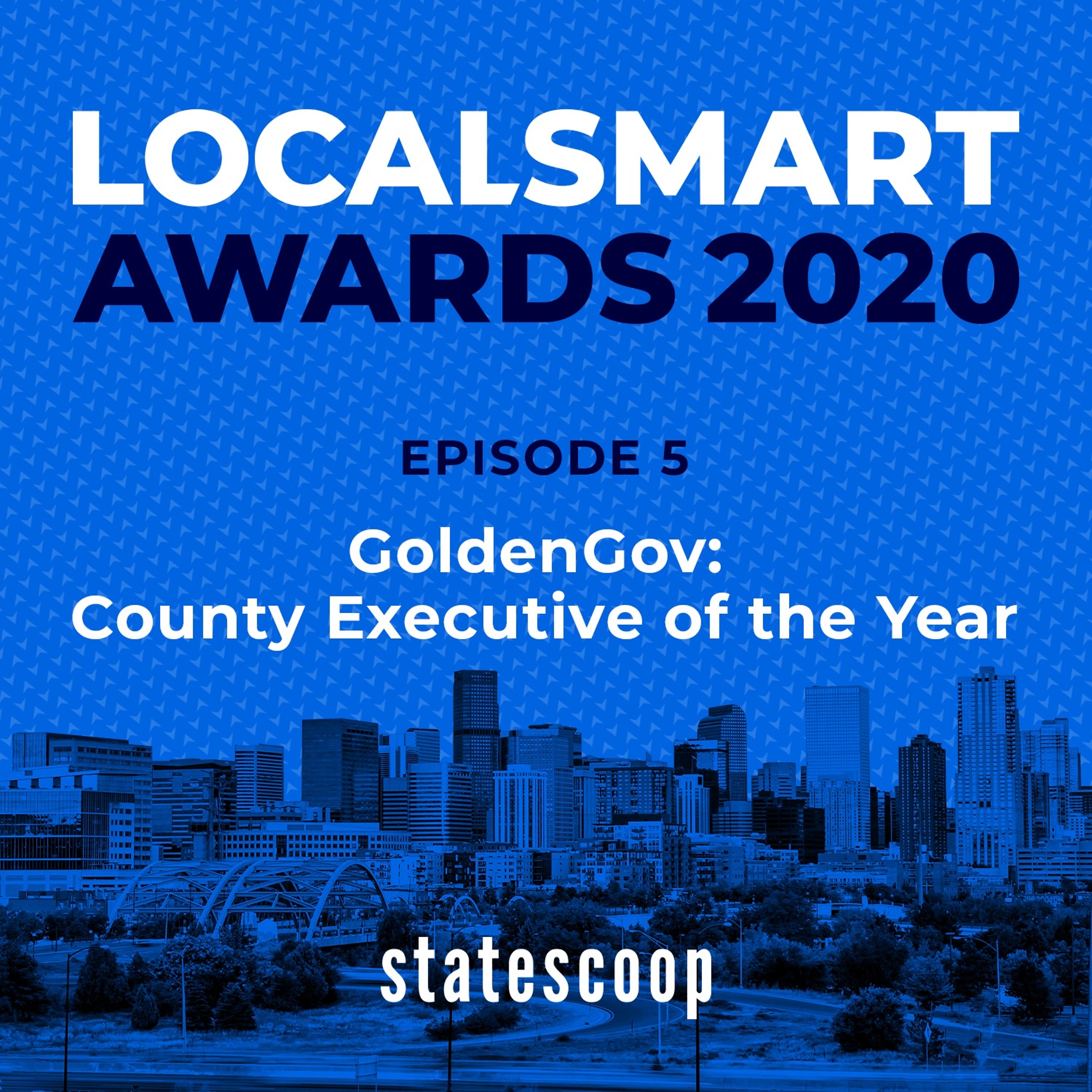 LocalSmart — Season 2, Episode 5: GoldenGov: County Executive of the Year thumbnail