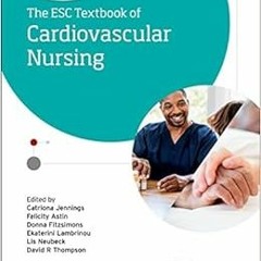 Read EPUB 📙 ESC Textbook of Cardiovascular Nursing (The European Society of Cardiolo