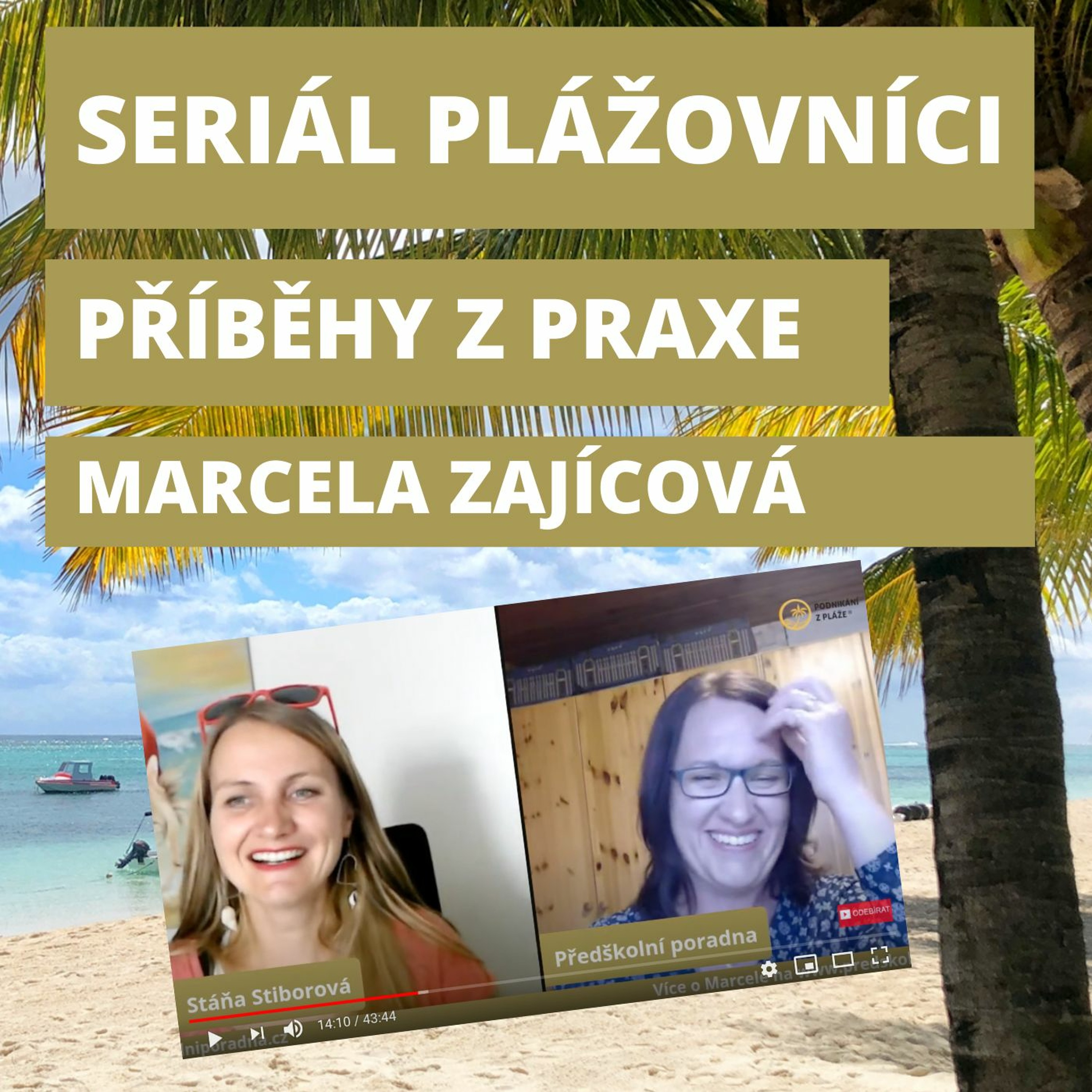 Podnikání z pláže | Stáňa Stiborová