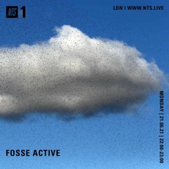 Fosse Active - NTS - 21.06.21