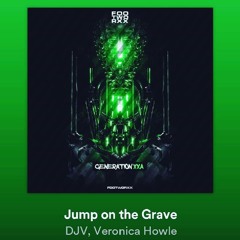 DJV Ft. Veronica Howle - Jump On The Grave