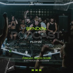 SYNDEN PODCAST #25 - PLOYZZ @ ELEKTROKÜCHE KÖLN 25.01.2025