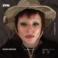 ROOM SERVICE! W/ Angrykatrin - virtualpublic.net - 07/6/25