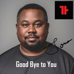Goodbye To You - Radio Edit