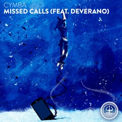 Cymba - Missed Calls (feat. Deverano)