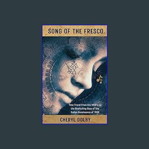 Stream Ebook PDF ✨ Song of the Fresco: Journey From the 1950's to