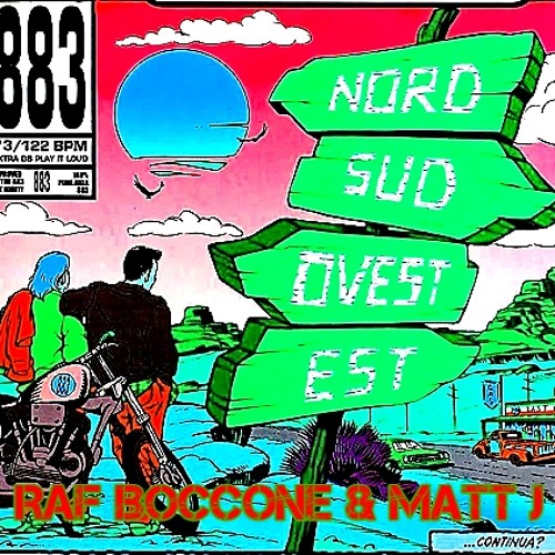 883 - Nord Sud Ovest Est 2024 (Raf Boccone & Matt J Remix)