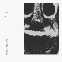 Mechta Podcast 036 — ADIL