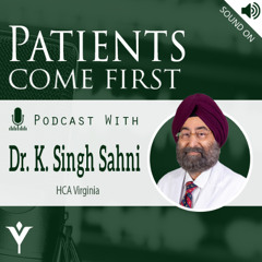 VHHA Patients Come First Podcast - Dr. K. Singh Sahni