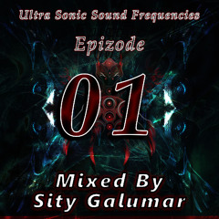 (Free Download) 01.Ultra Sonic Sound Frequencies Mixed By Sity Galumar