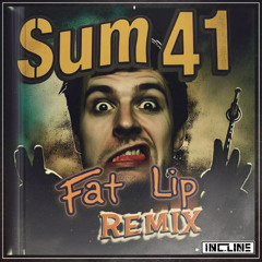 Fat Lip - Sum 41 (INC.LINE FLIP)