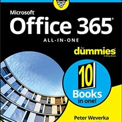 Read pdf Office 365 All-in-One For Dummies (For Dummies (Computer/Tech)) by  Peter Weverka &  Timoth