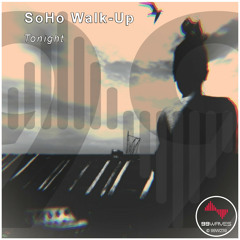 SoHo Walk-Up - Tonight (Original Mix)