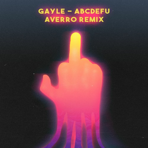 GAYLE - ABCDEFU (Averro Hard Dance Remix) Drop Only (Free Download)