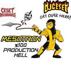 100% MESOTRON PRODUCTION HELL MIXED BY DJCESET