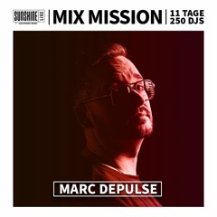 Day 9 | Mix Mission 2023 | MARC DEPULSE