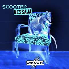 SCOOTER - NESSAJA ( SCAARZ BOOTLEG) Extended Version