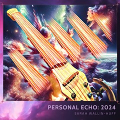 Personal Echo: 2024