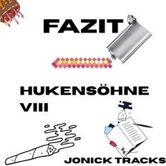 Fazit - Hukensöhne VIII