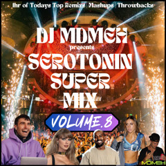 Serotonin Super Mix [VOL.8]