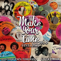 Make Your Time Vol,8 -Vinyl Mix-