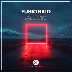 Fusionkid - Minute