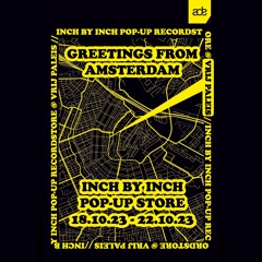DJ Sets @ Inch By Inch Pop-Up Store (Amsterdam Dance Event 2023)