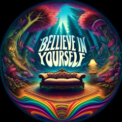 Believe In Yourself