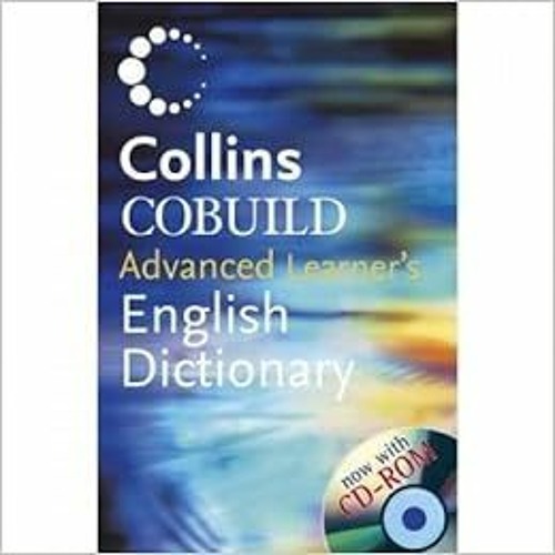 View PDF EBOOK EPUB KINDLE Collins Cobuild Advanced Learners English Dictionary by Co
