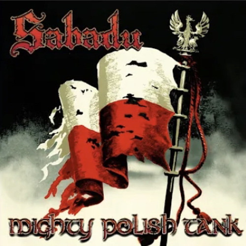 Sabadu - Mighty Polish Tank