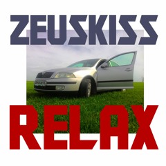 Zeuskiss - Relax