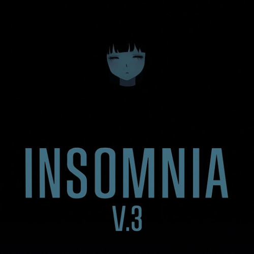 Insomnia V.3