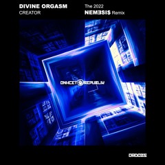 ORD025 - Divine Orgasm - 'Creator' (NEM3SI$ Remix)